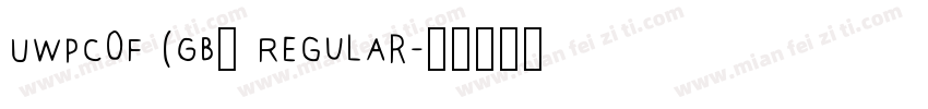 UWPC0F (GB) Regular字体转换